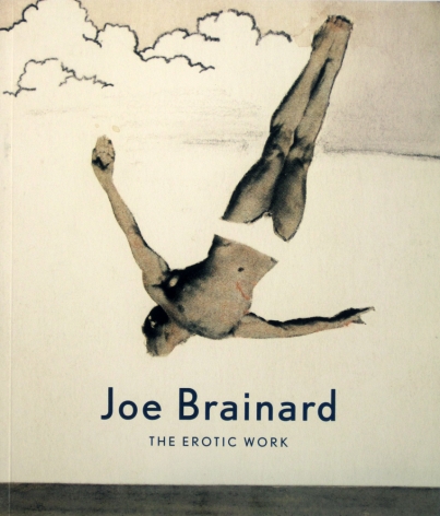 Joe Brainard: The Erotic Work
